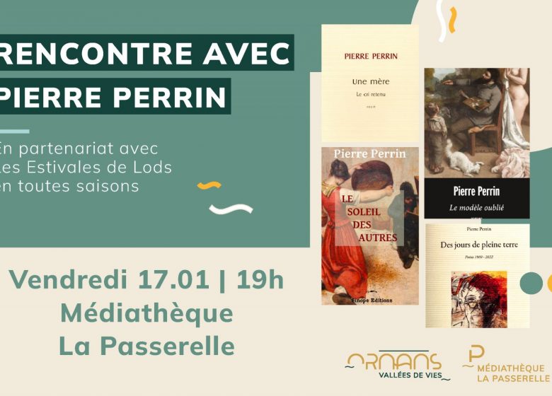 Rencontre Pierre Perrin – Panneaux